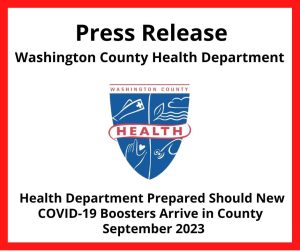Image: White box with red outline and health department logo; Words: Press Release, WCHD, Health Department Prepared Should New COVID-19 Boosters Arrive in County, September 2023